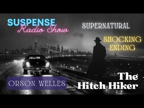 Orson Welles' The Hitch-Hiker | Suspense Radio Drama Full Episode with AI Art