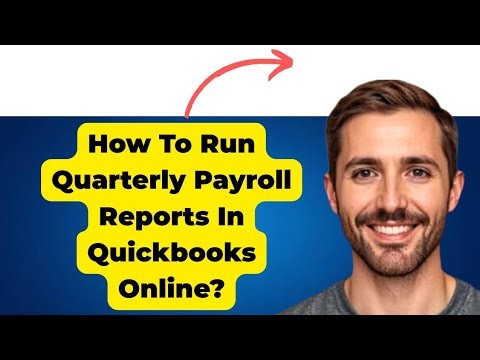 How To Run Quarterly Payroll Reports In Quickbooks Online
