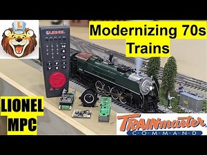 Modernizing 70s MPC Lionel Trains