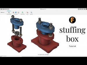 FUSION 360 || STUFFING BOX || ASSEMBLY || TUTORIAL