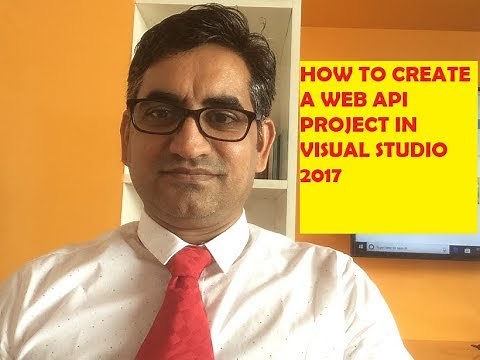 Create a Web API Project in Visual Studio 2017