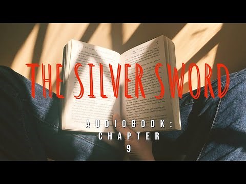 The Silver Sword Chapter 9