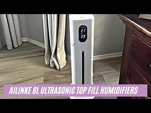 AILINKE 8L Large Ultrasonic Top Fill Humidifiers Review & Instructions Manual