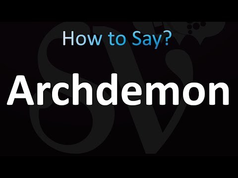 How to Pronounce Archdemon (correctly!)