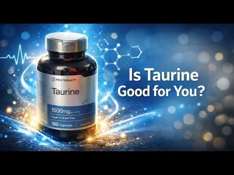 What Taurine Does to Your Body | Science‑Backed Breakdown