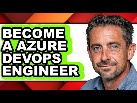How to Become a Azure Devops Engineer (full Guide)