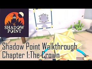 Shadow Point Walkthrough Chapter 1: The Crown | Oculus Quest Gameplay