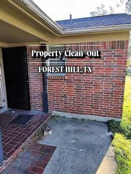 Property Clean Out & Heavy Safe Removal | Forest Hill Texas Junk Removal
