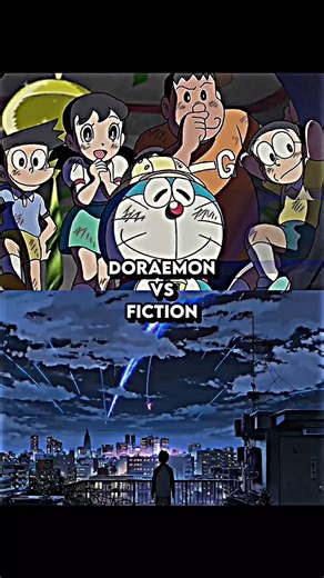 Doraemon (Childhood Force) vs Fiction - Doraemon Edit