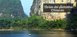 Cañón del Sumidero: cómo visitarlo | Guía 2026 | México