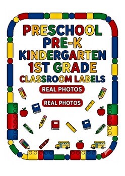 Classroom Labels - Real Photos for Preschool, Pre-K, Kinder, & 1st Grade