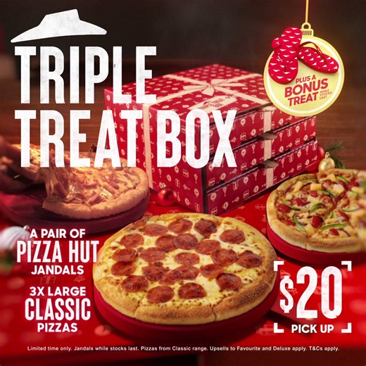 13 comments | Season's eatings with the Triple Treat Box  Be the guest ready to impress this Christmas! Choose from 3 large pizzas, OR 2 large pizzas, fries and a cookie. PLUS, get a free pair of jandals to rock all summer long. T&Cs apply. Limited time only. Jandals while stocks last. Pizzas from Classic range. Upsells to Favourite and Deluxe apply. | Pizza Hut | Facebook