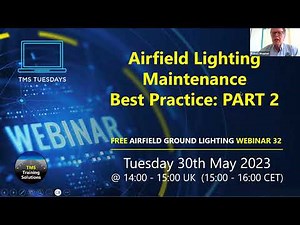 TMS Tuesday 32 : Airfield Lighting Maintenance Best Practice PART 2