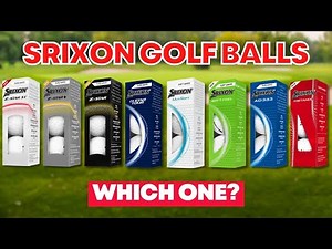 Srixon Golf Ball Range 2025 - Which One Should I Use?