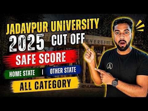 JADAVPUR UNIVERSITY 2026 EXPECTED CUT OFF🔥🤔: Home Sate or other State: All Category✅| JU Cut off🔴