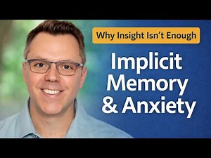 How Implicit Memory Shapes Anxiety, Shame, and Anger