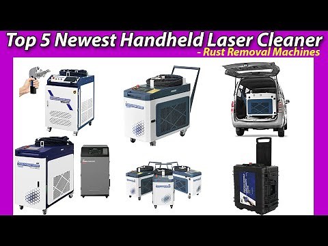 Top 5 Newest Handheld Laser Rust Remover Laser Cleaning Machine | Reviews & Buying guide!