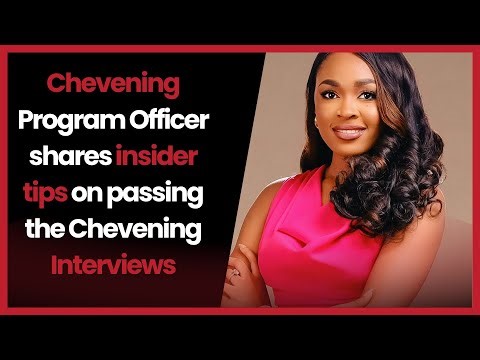 Chevening Interview Tips And How To Answer Questions From Chevening Program Officer (Part One)
