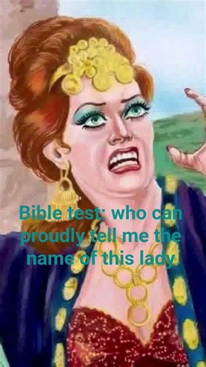 Bible test: who can proudly tell me the name of this lady