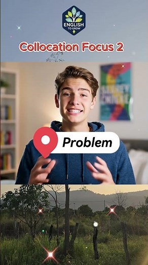 Collocation Focus 2 | Problem