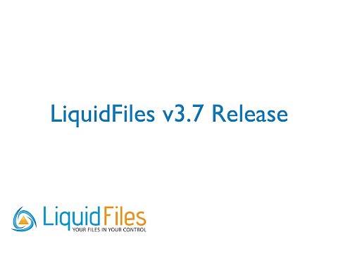 LiquidFiles v3.7 Update