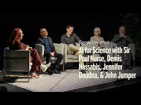 AI for science | Sir Paul Nurse, Demis Hassabis, Jennifer Doudna, and John Jumper