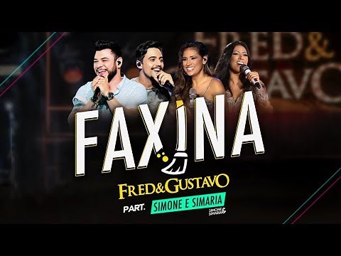 Fred & Gustavo (part. Simone & Simaria) - Faxina
