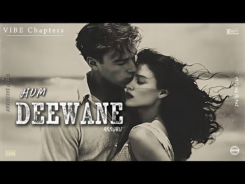 HUM DEEWANE | FEEL THE LOVE | OFFICIAL VISUALIZER • VIBE CHAPTERS