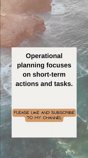 What is operational planning| Operational Planning Process| Benefits of Operational Planning.