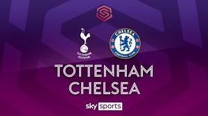 WSL: Chelsea edge five-goal thriller at Tottenham, Manchester United held by Everton