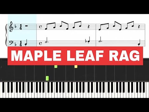 Maple Leaf Rag - Piano SLOW - Sheet Music - RAGTIME