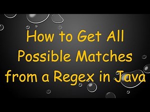 How to Get All Possible Matches from a Regex in Java