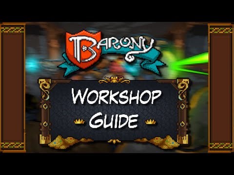 Barony Workshop Retexture/Remodel Tutorial