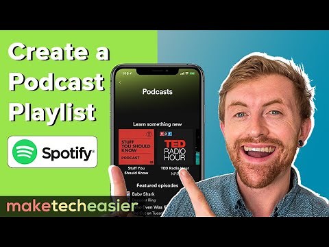 How to Create a Podcast Playlist on Spotify