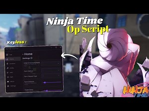 *NEW* Ninja Time Script [ Pastebin 2025 ] Keyless