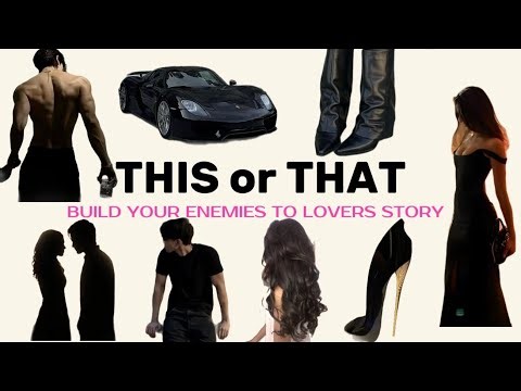 This or That: Enemies to Lovers Edition ✨Build Your Enemies to Lovers Story! 🖤 