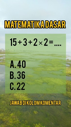Tes matematika dasar #matematika #matematikamudah #belajarmatematika #trikmatematika #matematikasd #matematikasmp #matematikasma #matematikaasyik #kurikulummerdeka #tiucpns #tesiq #mathhacks #math #soalmatematika #asahotak #tebakkata #tekateki #susunkata | Matematika Mudah