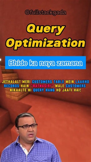 Fullstack Gada on Instagram: "📍 Query slow? 😔 Query optimization tips Sql query optimization How to speed sql query Index Sql slow query solution Example Jethatech #sql #sqltips #databasetips #database #sqlserver #sqlinterview #queryoptimization #sqlindexing #dbdesign #databseengineer #sqldeveloper #itproblem #slowquery #mongodb #backend #databasemurah #tmkoc #jetha #bhide #jethatech #fullstackgada #cr7 #gta5"