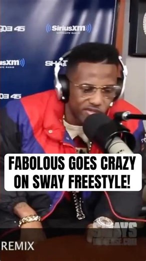 FABOLOUS Goes CRAZY on SWAY! (REMIX)