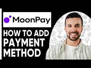 How To Add Payment Method Moonpay - 2025 | New Method