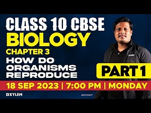 Class 10 CBSE Biology | Chapter 3: How Do Organisms Reproduce - Part 1 | Xylem