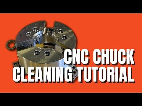 How to Remove and Inspect A CNC Chuck