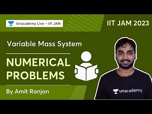 Variable Mass System | Numerical Problems | Mechanics | IIT JAM 2023 | Amit Ranjan