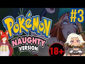beating the first gym and cowgirls?! Pokémon naughty version # 3 (+18)