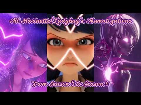 All Marinette Dupain-Cheng/Ladybug's Akumatizations from Season 3 to Season 6 (Updated Version)