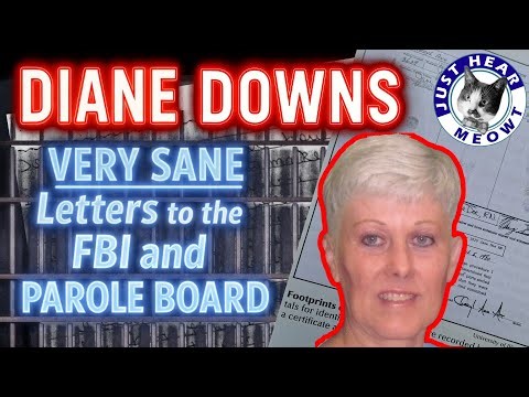 DIANE DOWNS - VERY SANE Letters to FBI & Parole Board w/ @ExDerek