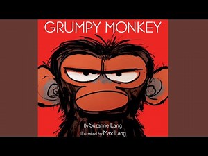 🐵 Kid's Book Read Aloud: GRUMPY MONKEY by Suzanne Lang Illustrated by Max Lang w/ Mr. K's Storyland