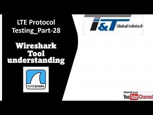 Wireshark Basic Understanding/LTE Protocol Testing/5G Feature Testing