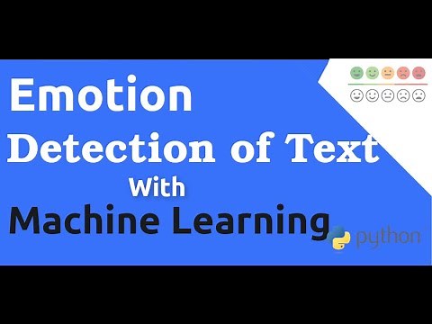 Emotion Detection of Text Using Machine Learning and Python