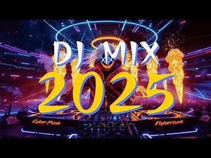 ✦ DJ Mix 2025 🔥 Best Remixes & Mashups of Popular Songs ✦